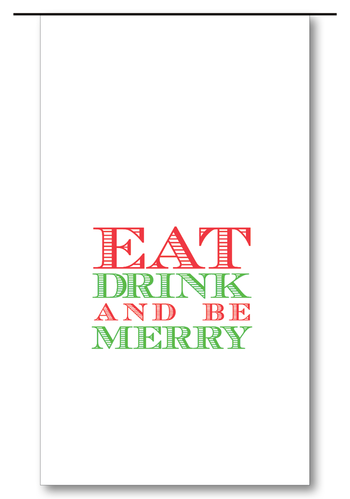 Eat Drink & Be Merry (Red)
