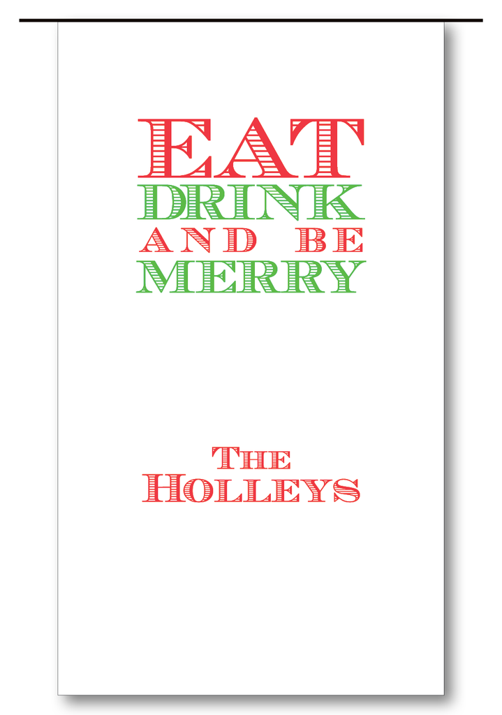 Eat Drink and Be Merry Clover on White (Customizable)