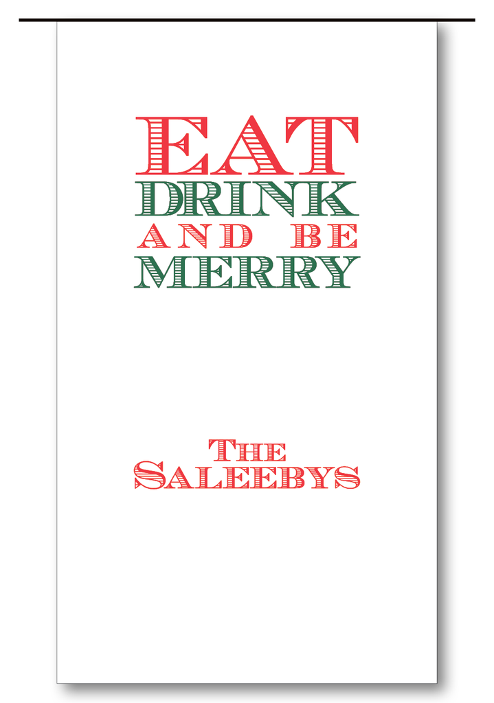 Eat Drink and Be Merry Forest on White (Customizable)